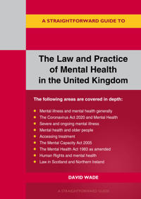 The Law and Practice of Mental Health in the UK