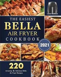 Bokomslag för "The Easiest Bella Air Fryer Cookbook 2021"