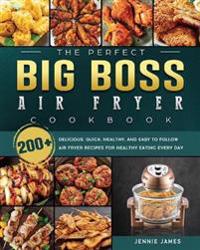 Bokomslag för "The Perfect Big Boss Air Fryer Cookbook"