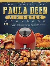 Bokomslag för "The Unofficial Paula Deen Air Fryer Cookbook"