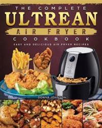 Kirjan kansi "The Complete Ultrean Air Fryer Cookbook"