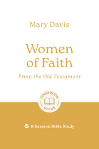 Women of Faith: From the Old Testament