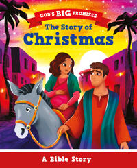 God’s Big Promises: The Story of Christmas
