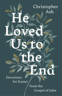 He Loved Us to the End