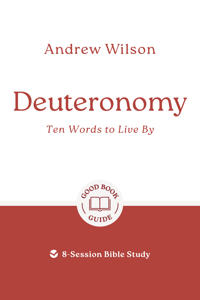 Deuteronomy: Ten Words to Live By