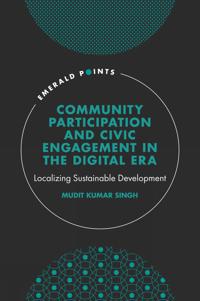 Community Participation and Civic Engagement in the Digital Era