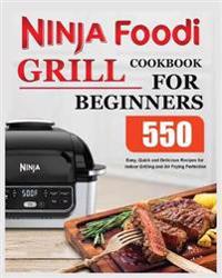 Ninja Foodi Grill Cookbook for Beginners