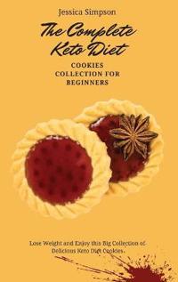 Bokomslag för "The Complete Keto Diet Cookies Collection for Beginners"