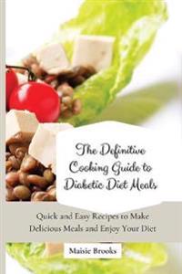 Bokomslag för "The Definitive Cooking Guide to Diabetic Diet Meals"