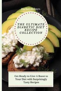 Bokomslag för "The Ultimate Diabetic Diet Recipe Collection"