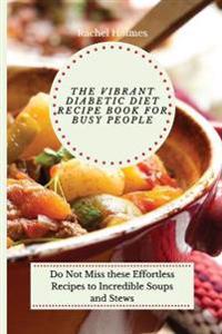 Bokomslag för "The Vibrant Diabetic Diet Recipe Book for Busy People"