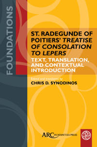 St. Radegunde of Poitiers’ "Treatise of Consolation to Lepers"