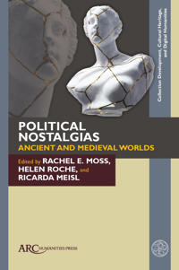 Political Nostalgias—Ancient and Medieval Worlds