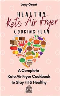 Bokomslag for "Healthy Keto Air Fryer Cooking Plan"