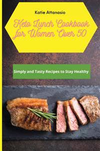 Bokomslag för "Keto Lunch Cookbook for Women Over 50"