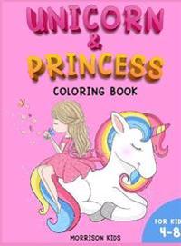 Unicorn and Princess coloring book for kids 4-8
