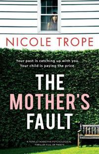 The Mother's Fault
