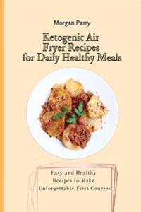 Bokomslag for "Ketogenic Air Fryer Recipes for Daily Healthy Meals"