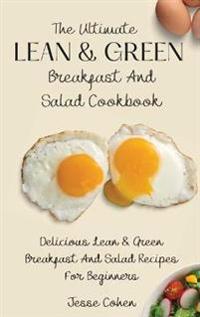 Bokomslag for "The Ultimate Lean & Green Breakfast And Salad Cookbook"