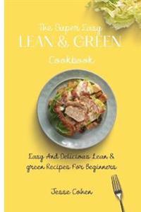 Bokomslag for "The Super Easy Lean & Green Cookbook"