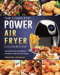 Bokomslag för "The Complete Power Air Fryer Cookbook"
