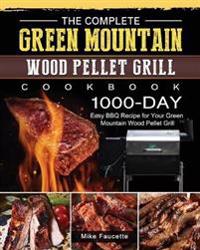 Bokomslag för "The Complete Green Mountain Wood Pellet Grill Cookbook"