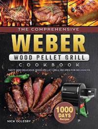 Bokomslag for "The Comprehensive Weber Wood Pellet Grill Cookbook"