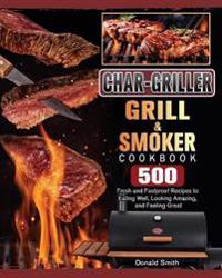 Bokomslag för "Char-Griller Grill & Smoker Cookbook"
