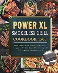 Power XL Smokeless Grill Cookbook 1500