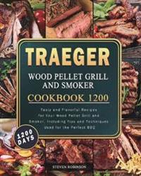 Kirjan kansi "Traeger Wood Pellet Grill and Smoker Cookbook 1200"