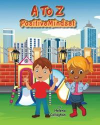 A -Z Positive Mindset
