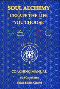 Soul Alchemy Create The Life You Choose