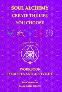 Soul Alchemy Create The Life You Choose Companion Journal