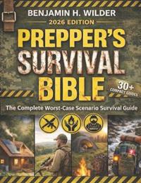 The Prepper's Survival Bible
