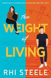 The Weight of Living