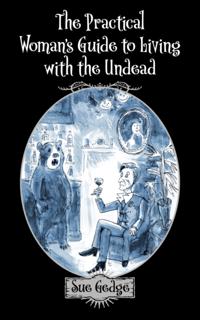 Practical Woman's Guide to Living with the Undead