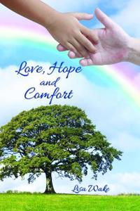 Love, Hope and Comfort