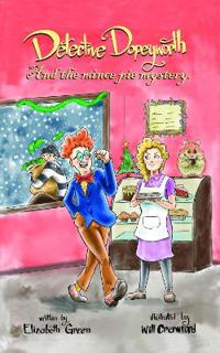 Detective Dopeyworth and the Mince Pie Mystery
