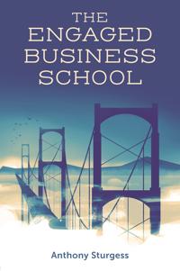 Bokomslag for "The Engaged Business School"