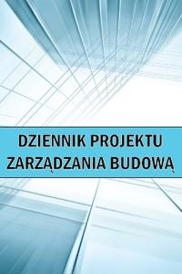 Dziennik projektu zarzadzania budowa