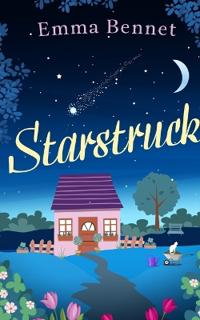 STARSTRUCK a heartwarming, feel-good romance to fall in love with