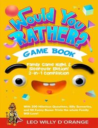 Would You Rather Game Book Family Game Night & Sleepover Edition!