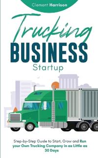 Bokomslag for "Trucking Business Startup"