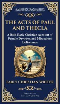 The Acts of Paul and Thecla