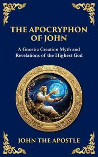 The Apocryphon of John (The Secret Book of John)