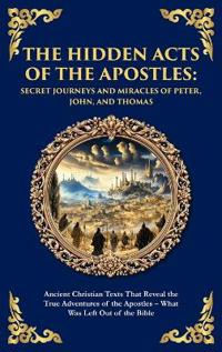 The Hidden Acts of the Apostles