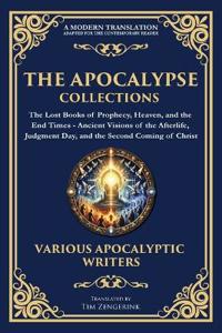 The Apocalypse Collection - The Lost Books of Prophecy, Heaven, and the End Times