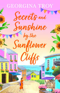 Bokomslag för "Secrets and Sunshine by the Sunflower Cliffs"