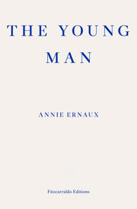 The Young Man - WINNER OF THE 2022 NOBEL PRIZE IN LITERATURE