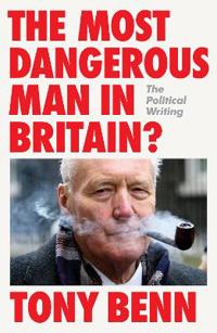 The Most Dangerous Man in Britain?